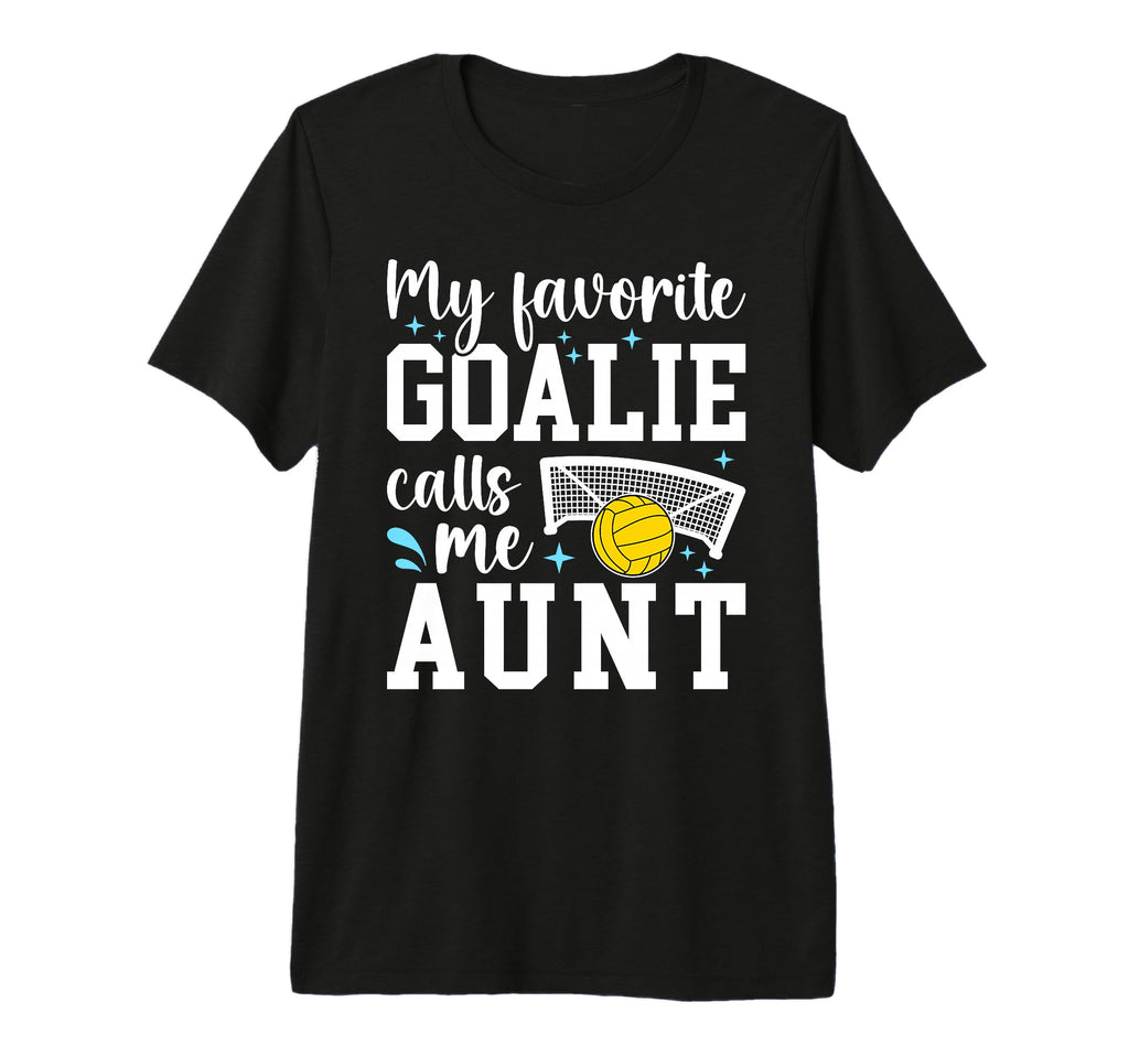 Water Polo Goalie Aunt Water Polo T-Shirt - Graphic Print for Adults - T-Shirt, Sweatshirt, Hoodie