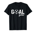 Goal Getter Soccer T-Shirt - Fun Novelty Design for Adults - T-Shirt, Sweatshirt, Hoodie