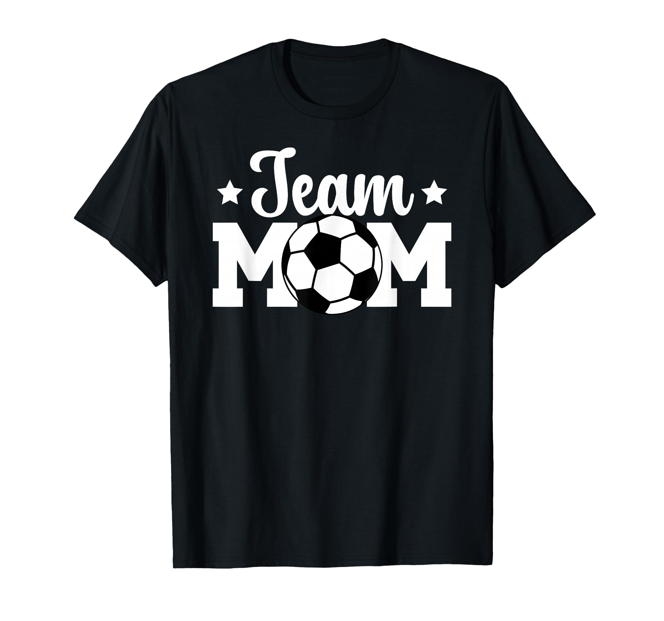 Soccer Team Mom Appreciation Soccer Team T-Shirt - Graphic Print Unisex - T-Shirt, Sweatshirt, Hoodie