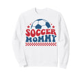 Soccer Mommy Mom Mother Soccer Mama Sweatshirt - Unique Graphic Unisex - T-Shirt, Sweatshirt, Hoodie
