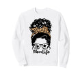 Mom Life Messy Bun Curly Hair Sweatshirt - Casual Everyday Wear for Adults - T-Shirt, Sweatshirt, Hoodie