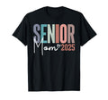 Senior Mom 2025 Class 2025 T-Shirt - Streetwear Style for Adults - T-Shirt, Sweatshirt, Hoodie