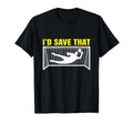 Soccer Goalkeeper I D Save That Goalie T-Shirt - Aesthetic Graphic Unisex - T-Shirt, Sweatshirt, Hoodie