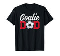 Soccer Goalie Dad Soccer Keeper T-Shirt - Fun Novelty Design Men Women - T-Shirt, Sweatshirt, Hoodie
