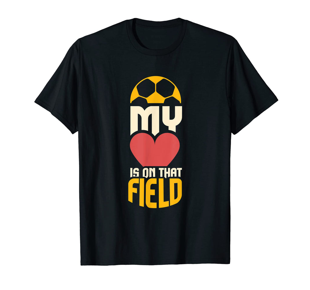 Soccer Player I My Heart Is That Field T-Shirt - Trendy Graphic Men Women - T-Shirt, Sweatshirt, Hoodie