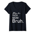 Ma Mama Mommy Mom Bruh Mother Mothers Day T-Shirt - Graphic Print Unisex - T-Shirt, Sweatshirt, Hoodie