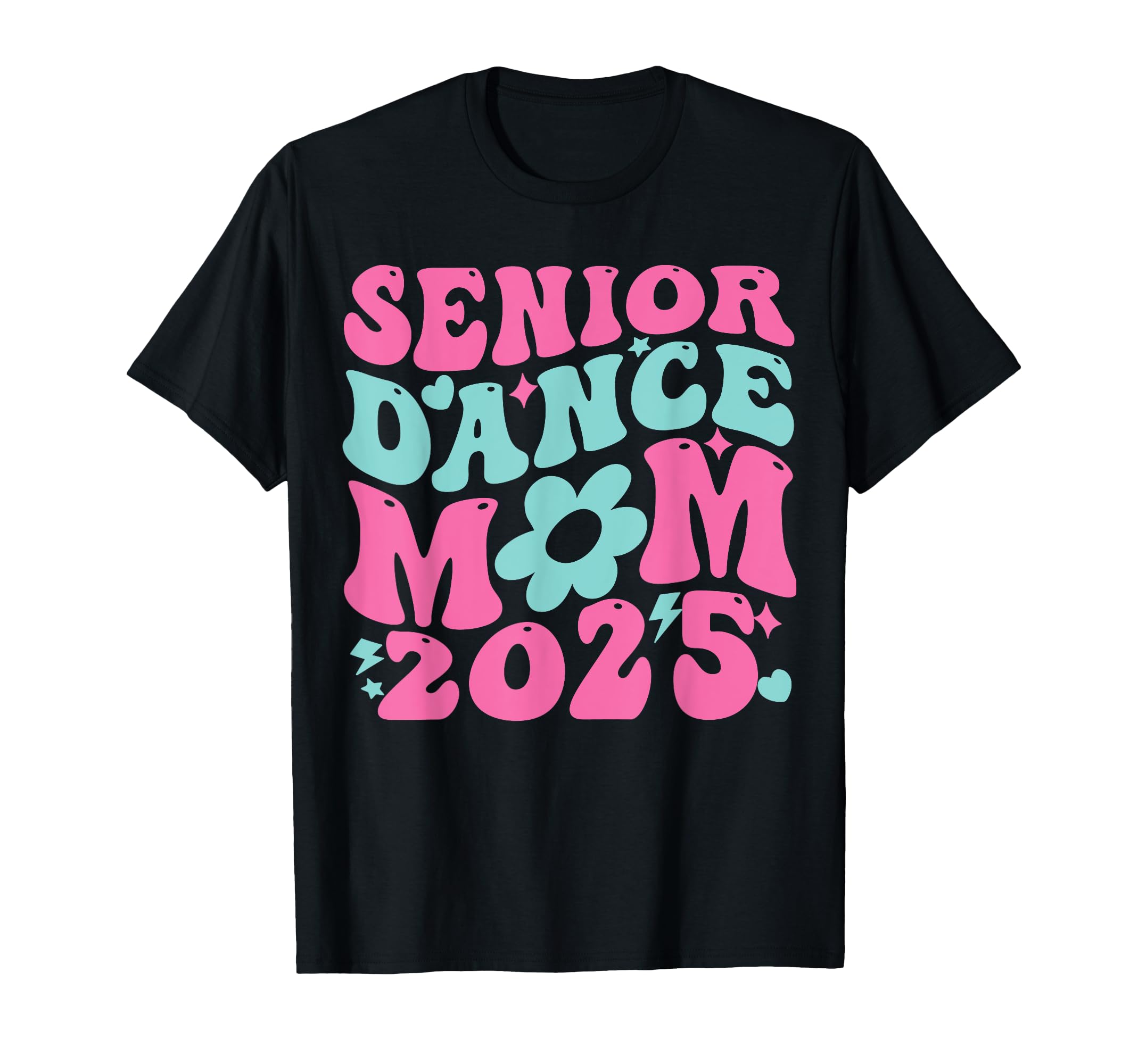 Senior 2025 Proud Dance Mom Class 2025 T-Shirt - Unique Graphic Men Women - T-Shirt, Sweatshirt, Hoodie