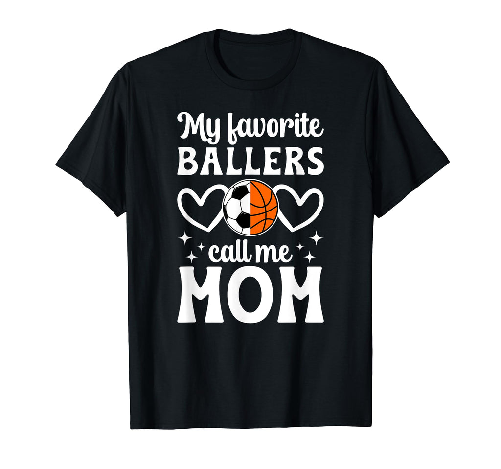 My Favorite Ballers Call Me Mom T-Shirt - Minimalist Print Men Women - T-Shirt, Sweatshirt, Hoodie