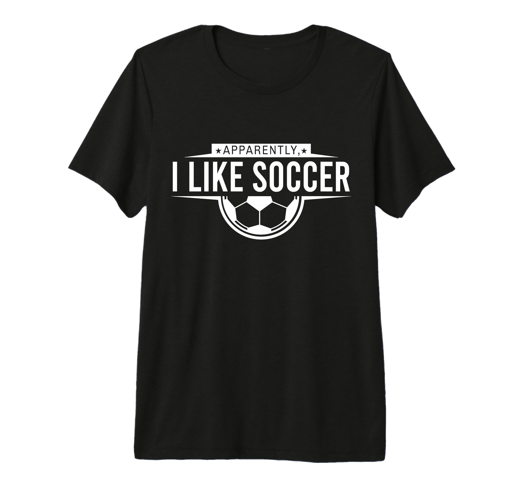 Apparently I Like Soccer Funny Game T-Shirt - Unique Graphic for Adults - T-Shirt, Sweatshirt, Hoodie