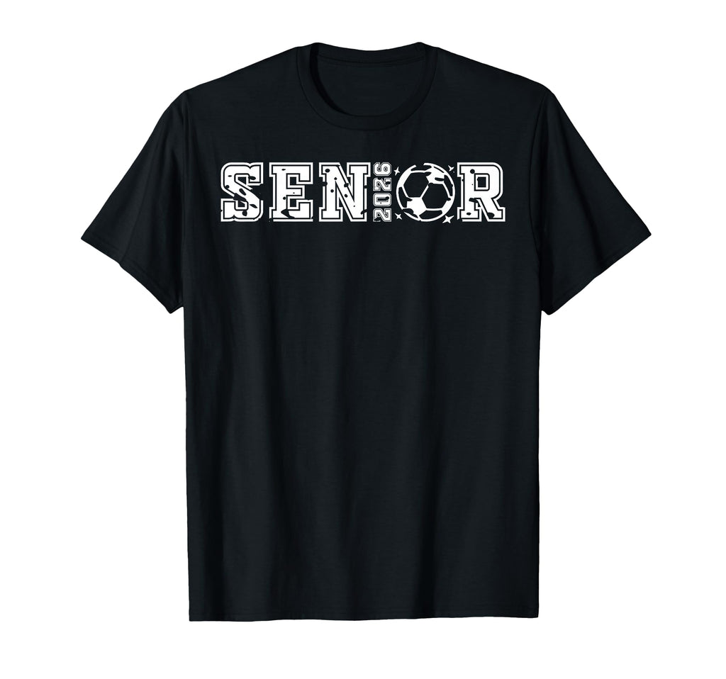 Senior Soccer 2026 Senior Soccer Player T-Shirt - Streetwear Style Unisex - T-Shirt, Sweatshirt, Hoodie