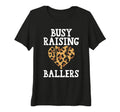 Womens Busy Raising Ballers Softball T-Shirt - Novelty Apparel Men Women - T-Shirt, Sweatshirt, Hoodie