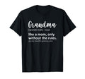 Funny Grandma Definition Like Mom Without T-Shirt - Novelty Apparel Unisex - T-Shirt, Sweatshirt, Hoodie