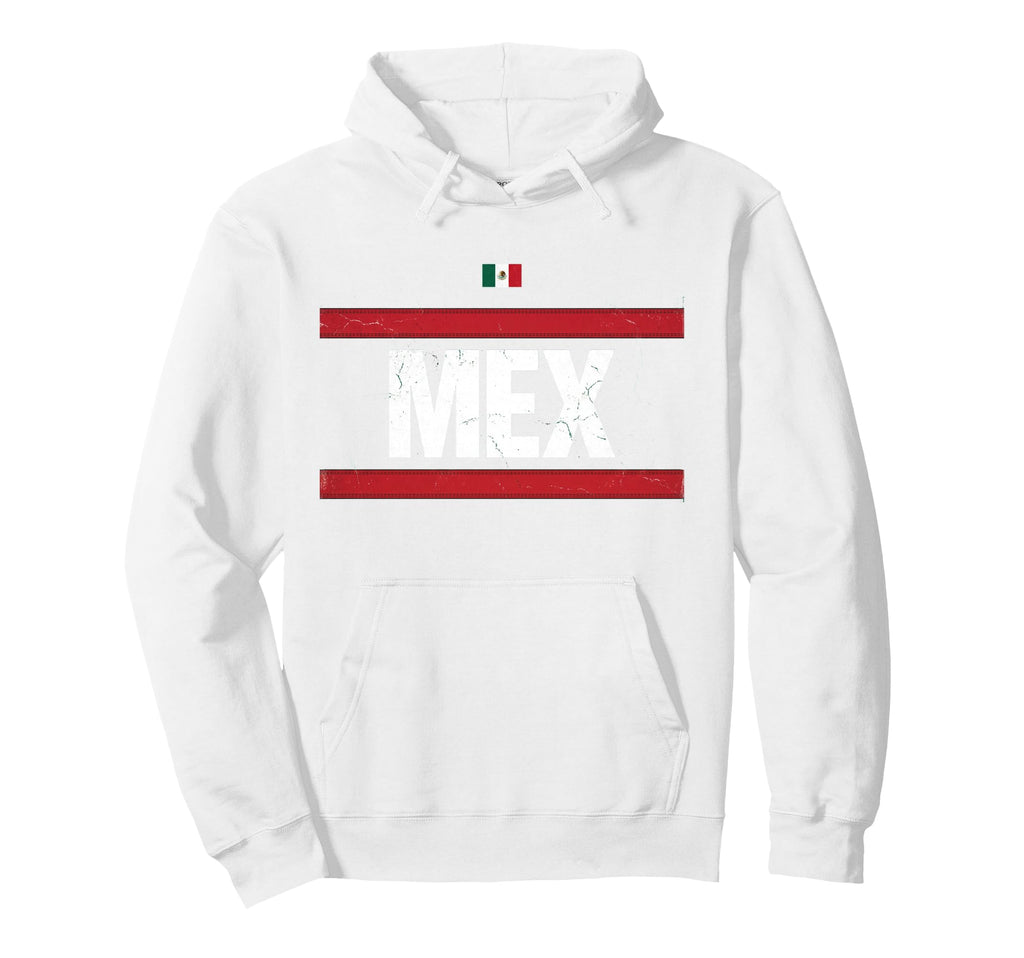 Mexico Flag Mexican Hispanic Pride Hoodie - Streetwear Style Unisex - T-Shirt, Sweatshirt, Hoodie