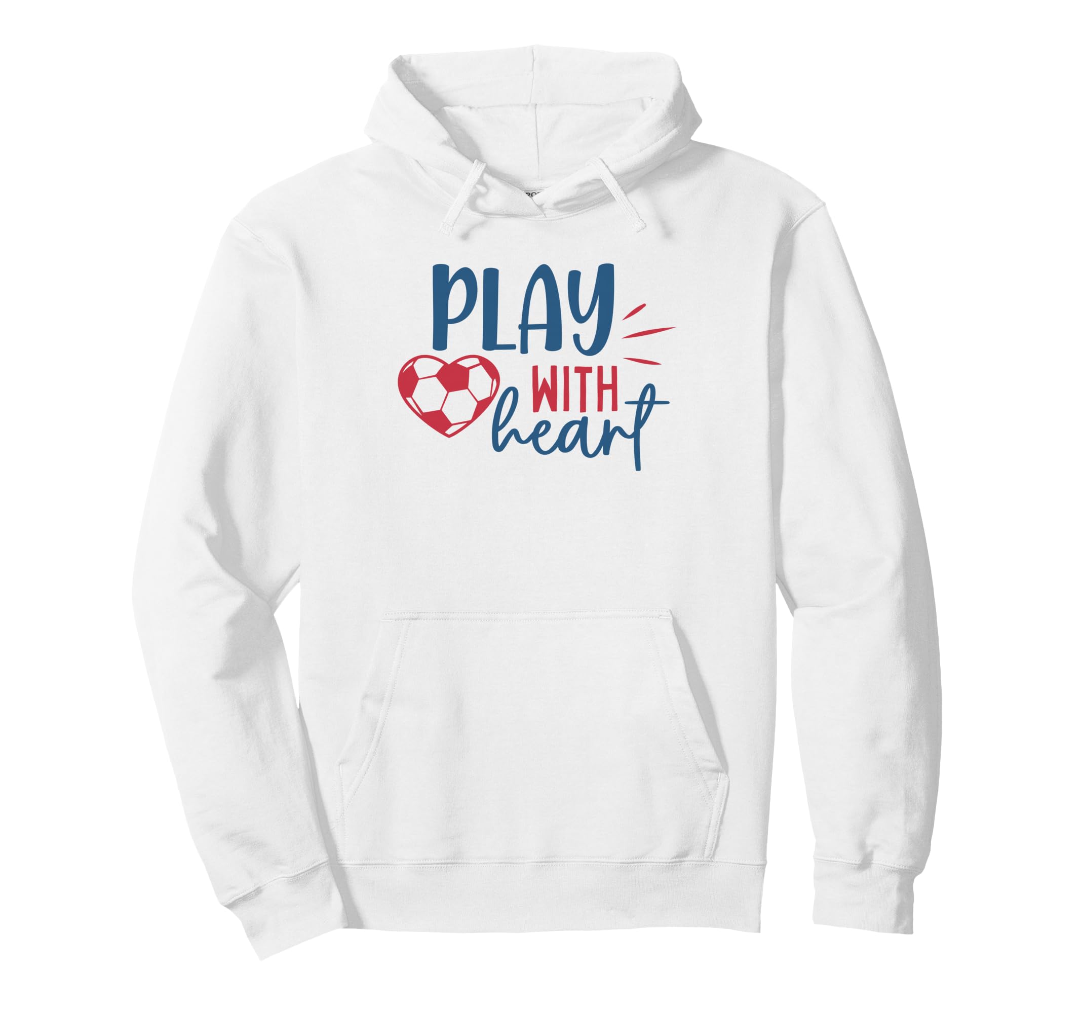 Soccer Fan Soccer Motivational Hoodie - Casual Everyday Wear for Adults - T-Shirt, Sweatshirt, Hoodie