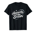Apparently I Like Soccer Season T-Shirt - Fun Novelty Design for Adults - T-Shirt, Sweatshirt, Hoodie