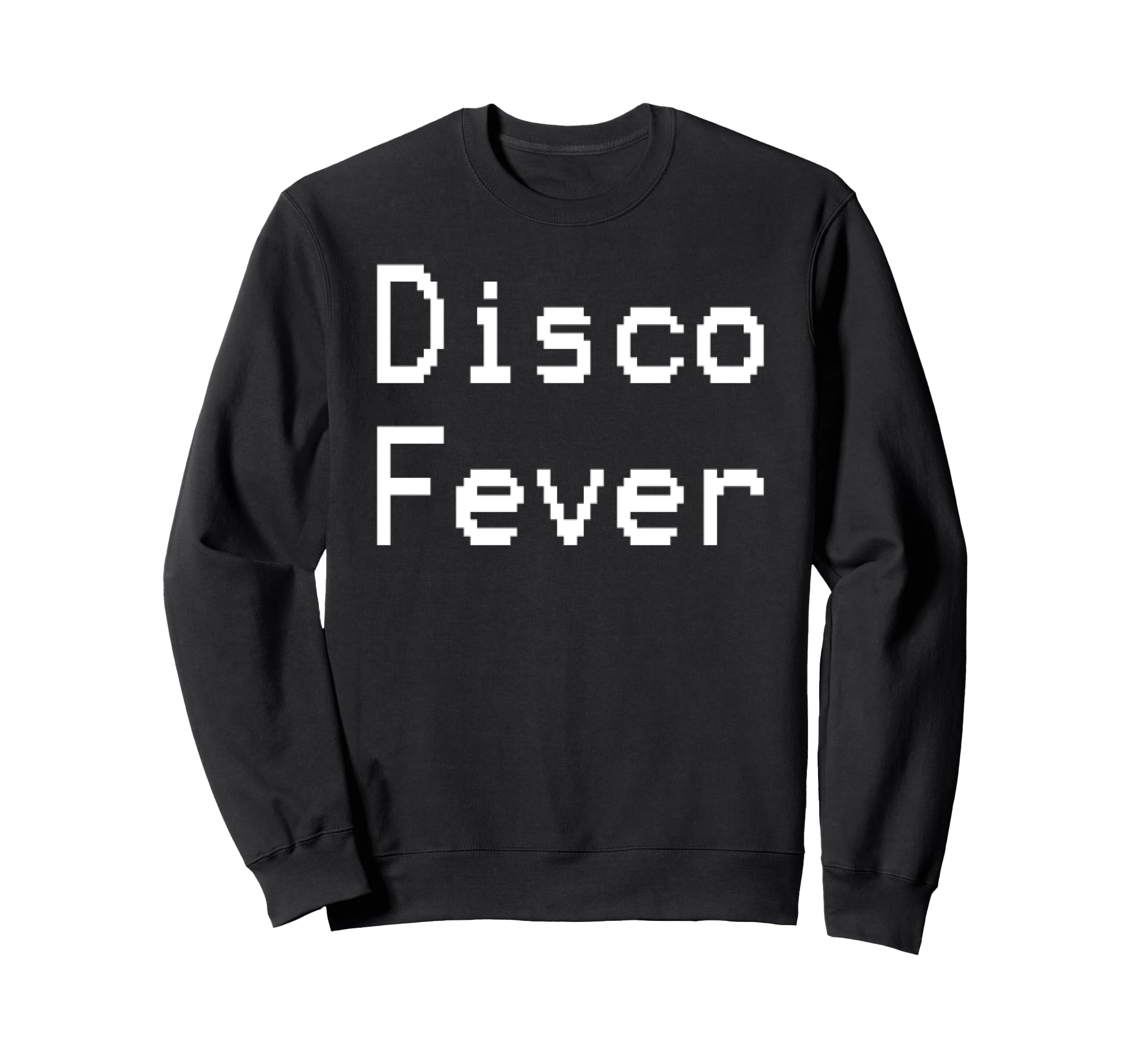 Disco Fever 70S Sweatshirt - Unique Graphic Unisex - T-Shirt, Sweatshirt, Hoodie
