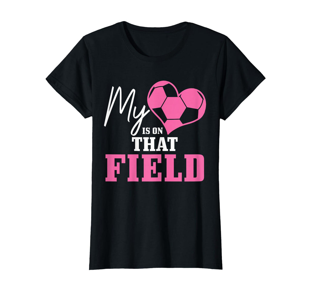 Soccer Mom My Heart Is That Field T-Shirt - Unique Graphic for Adults - T-Shirt, Sweatshirt, Hoodie