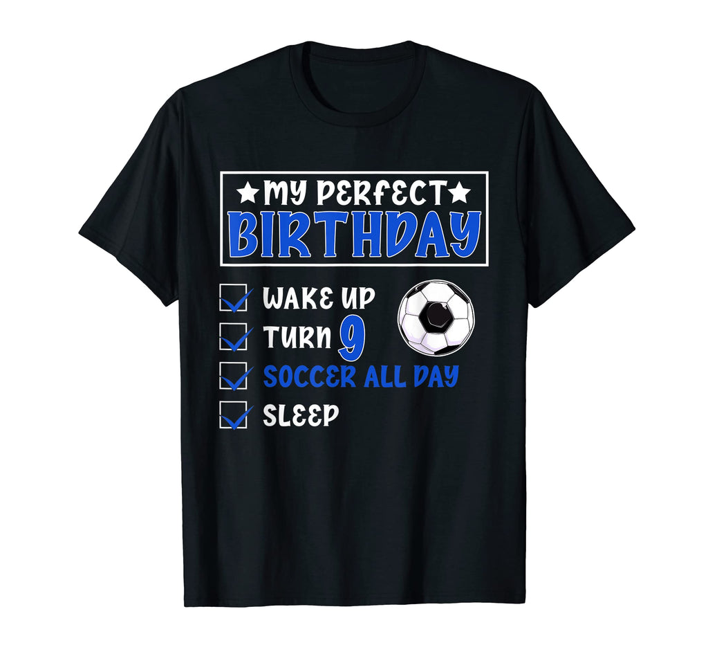 Funny My Birthday 9 Years Old Soccer T-Shirt - Custom Art Print for Adults - T-Shirt, Sweatshirt, Hoodie