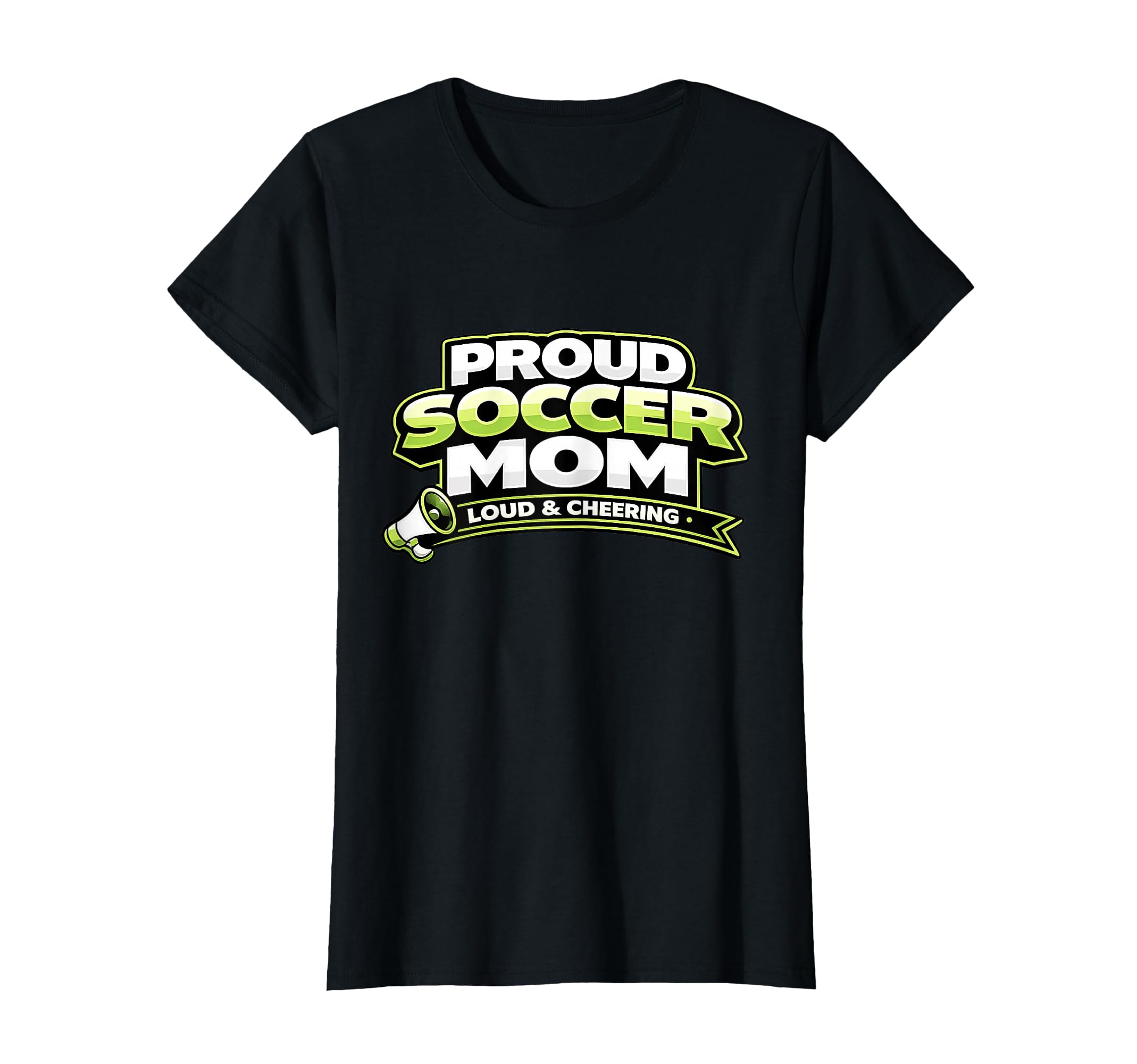 Soccer Mom Funny Proud Loud And Cheering T-Shirt - Unique Graphic Unisex - T-Shirt, Sweatshirt, Hoodie