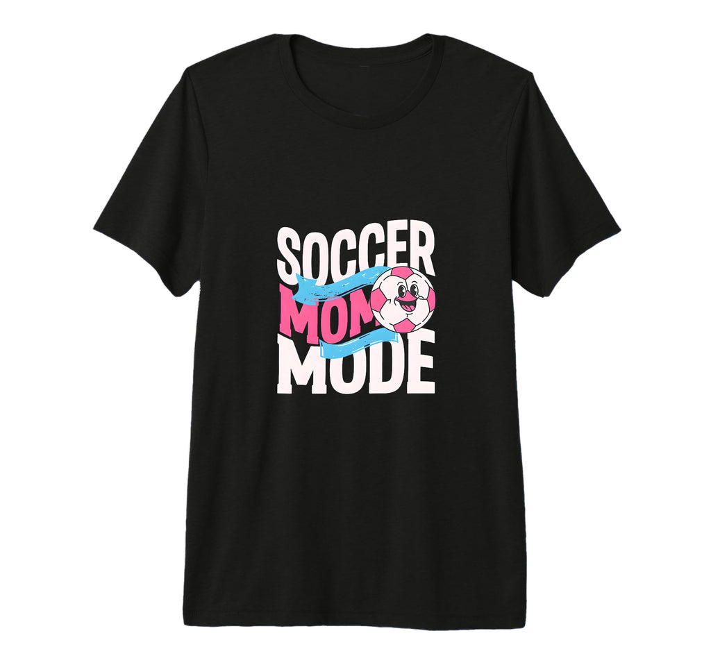 Soccer Mom Mode Proud Sideline Energy T-Shirt - Minimalist Print Men Women - T-Shirt, Sweatshirt, Hoodie