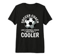 Coaching Soccer Dad Coach Soccer Coach T-Shirt - Unique Graphic for Adults - T-Shirt, Sweatshirt, Hoodie
