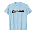 Champions Soccer Hockey Football T-Shirt - Custom Art Print for Adults - T-Shirt, Sweatshirt, Hoodie