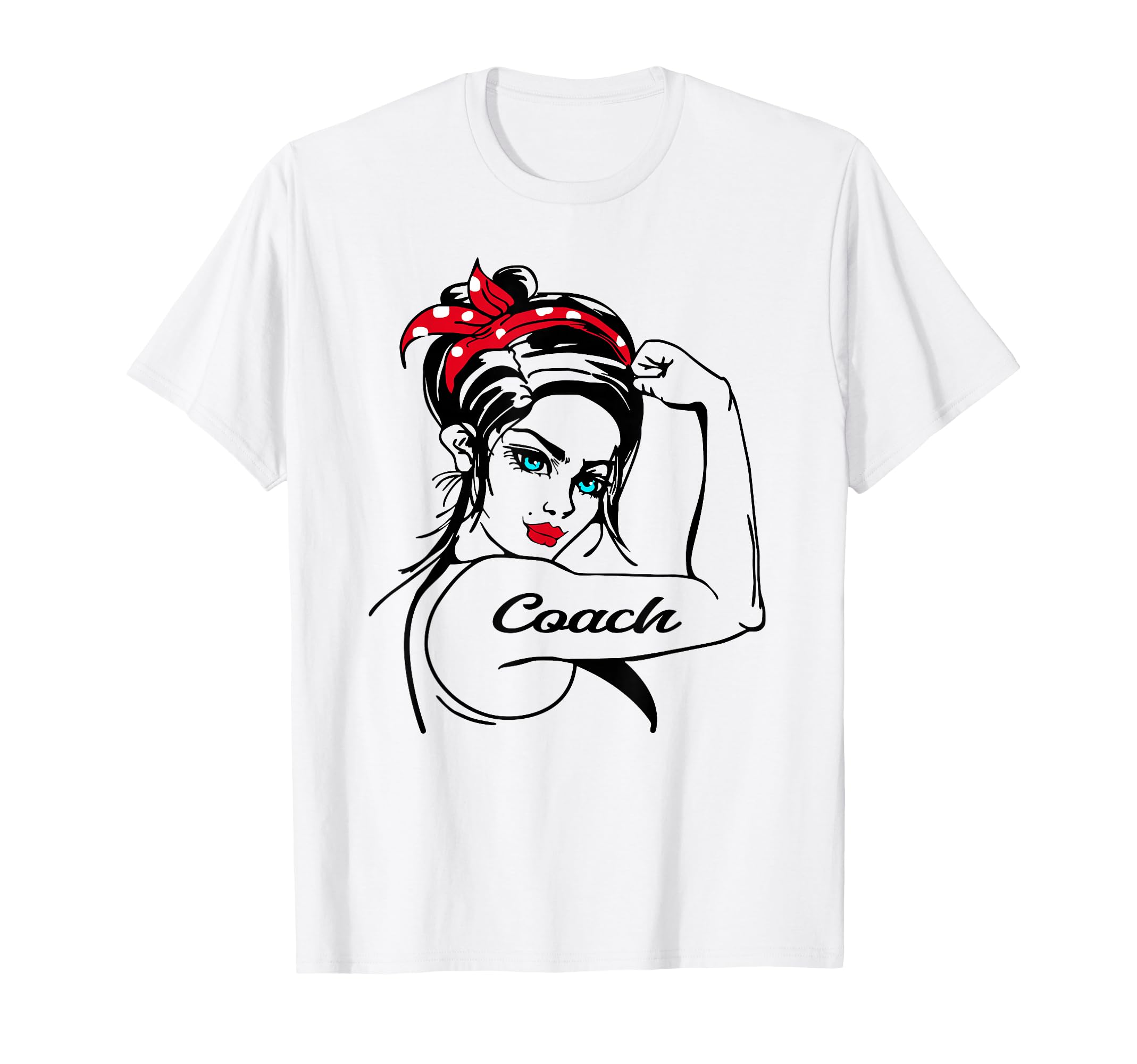 Coach Rosie Riveter Pin Up T-Shirt - Fun Novelty Design for Adults - T-Shirt, Sweatshirt, Hoodie