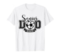 Senior Soccer Dad Class 2025 Player T-Shirt - Graphic Print Unisex - T-Shirt, Sweatshirt, Hoodie