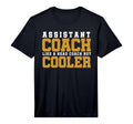 Assistant Coach Like Head Coach But T-Shirt - Aesthetic Graphic Unisex - T-Shirt, Sweatshirt, Hoodie