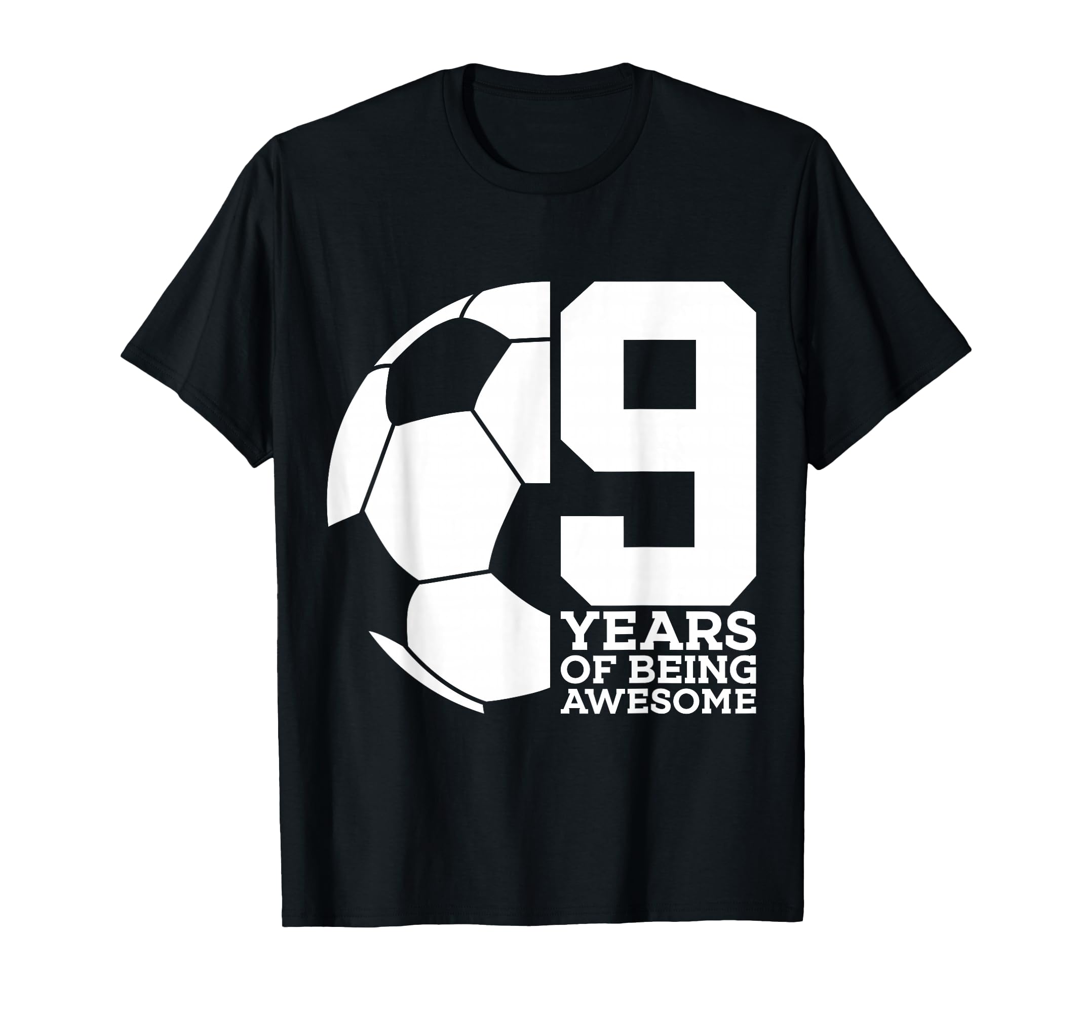 9 Years Being Awesome Soccer 9Th Birthday T-Shirt - Streetwear Style Unisex - T-Shirt, Sweatshirt, Hoodie