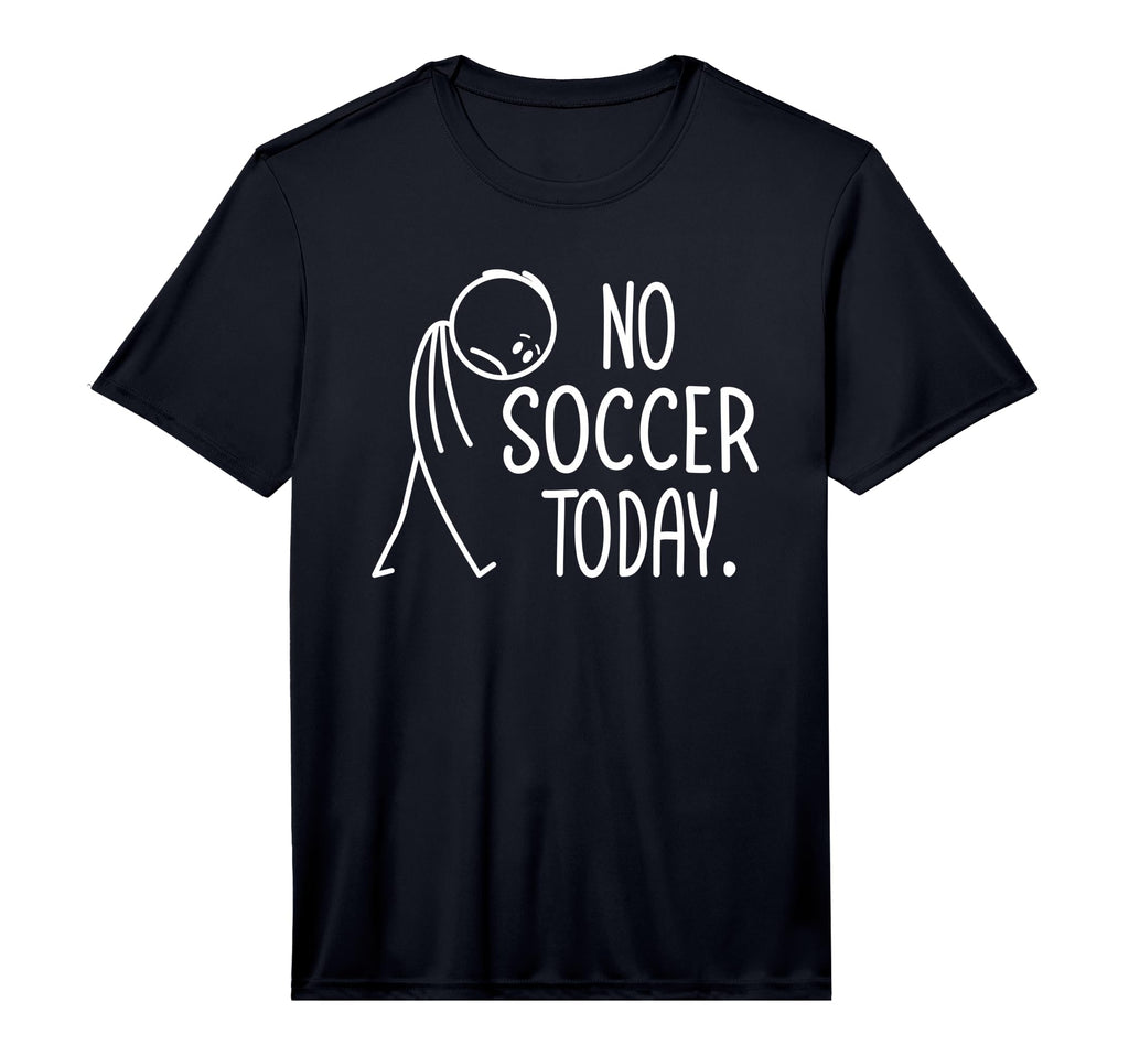 Mens No Soccer Today Soccer Lovers T-Shirt - Minimalist Print Men Women - T-Shirt, Sweatshirt, Hoodie