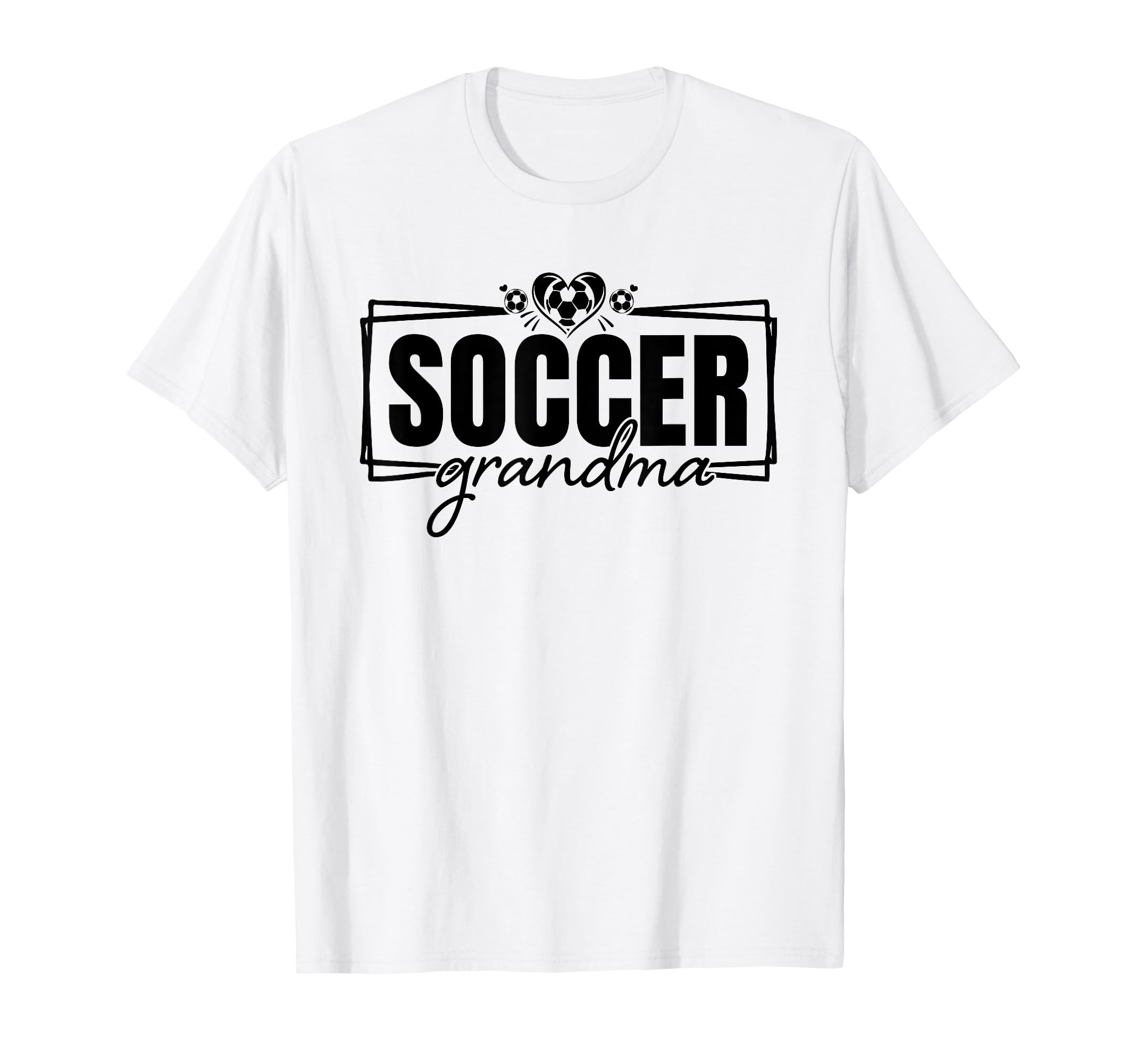 Soccer Grandma Soccer Heart Moms T-Shirt - Streetwear Style Men Women - T-Shirt, Sweatshirt, Hoodie