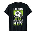 Lil Sis Birthday Soccer Player Bday Team T-Shirt - Streetwear Style Unisex - T-Shirt, Sweatshirt, Hoodie