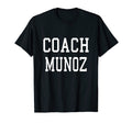 Coach Munoz Custom Football Soccer T-Shirt - Aesthetic Graphic Unisex - T-Shirt, Sweatshirt, Hoodie