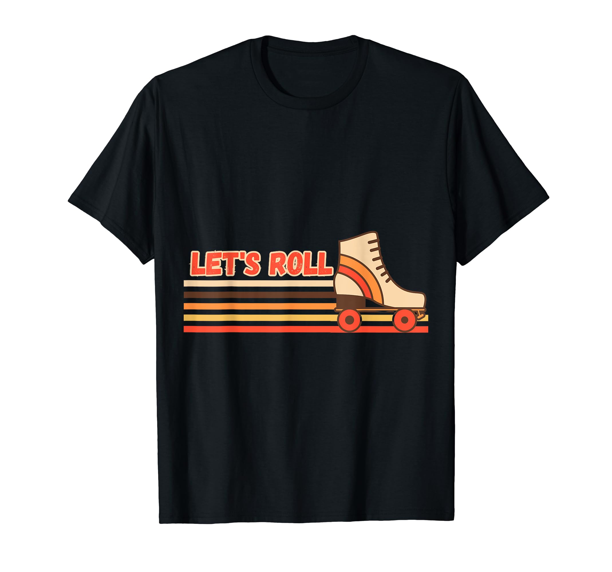 Lets Roll Roller Skating Skater Skate T-Shirt - Aesthetic Graphic Unisex - T-Shirt, Sweatshirt, Hoodie