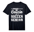 Mens Proud Cousin 2026 Senior Soccer T-Shirt - Novelty Apparel Men Women - T-Shirt, Sweatshirt, Hoodie
