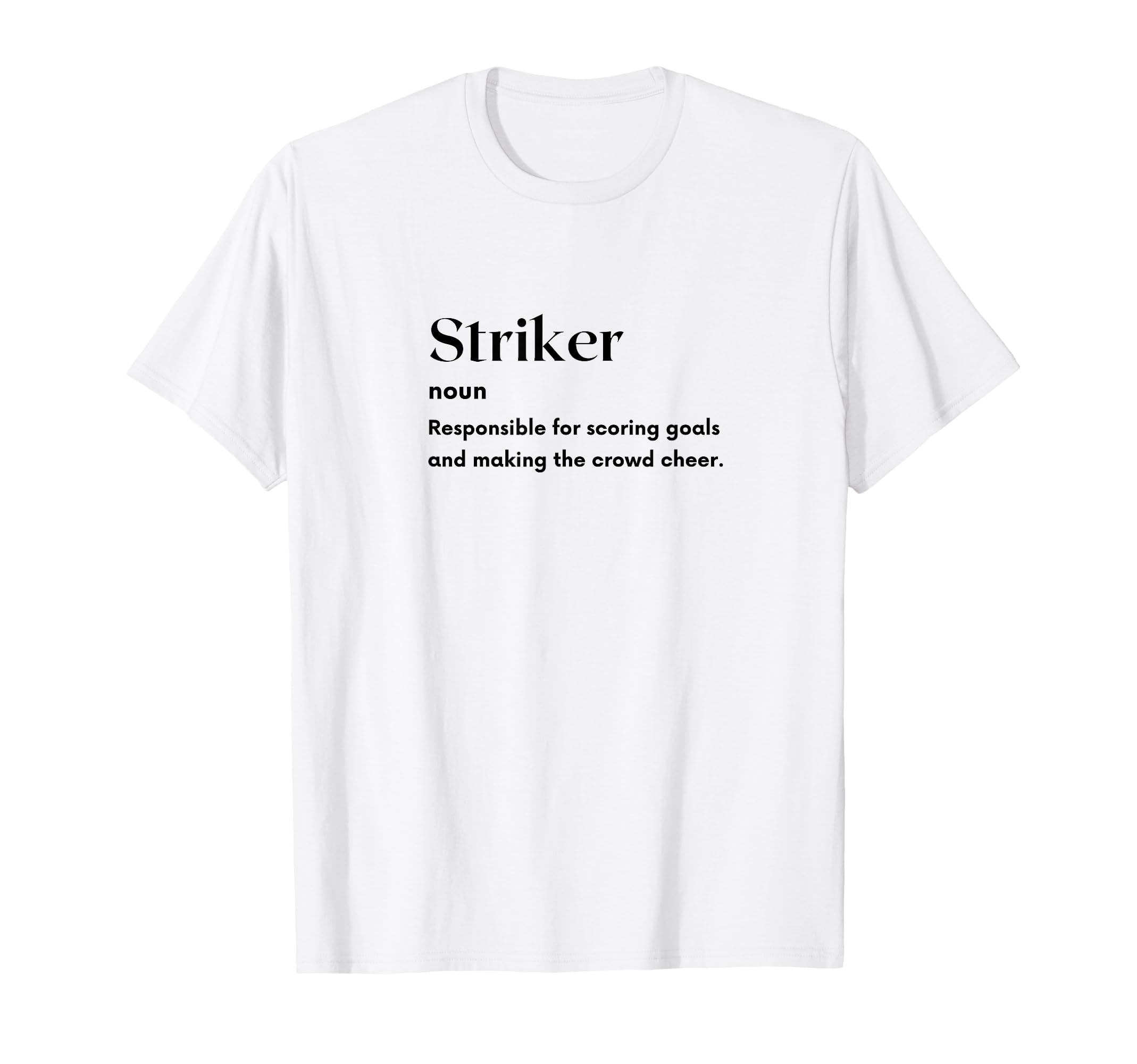 Funny Striker Definition Futbol T-Shirt - Minimalist Print Men Women - T-Shirt, Sweatshirt, Hoodie
