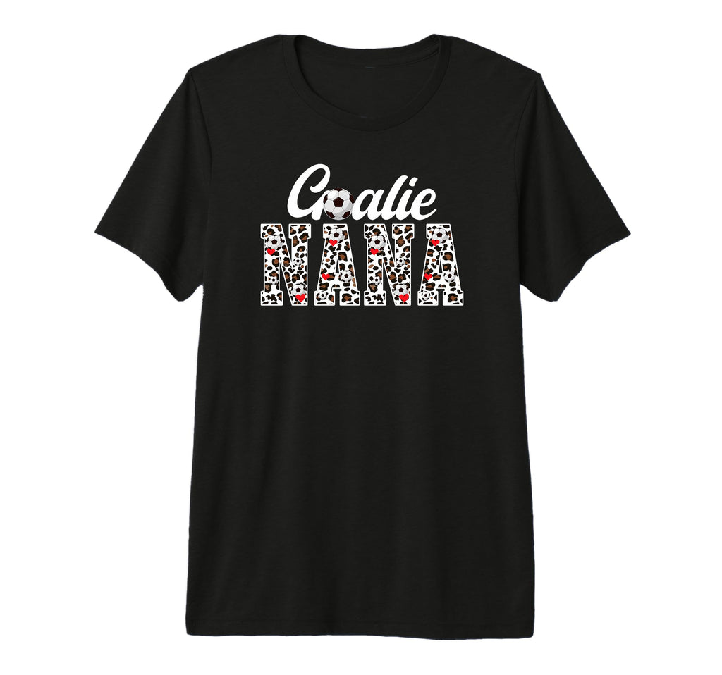 Soccer Goalie Nana Leopard Nana T-Shirt - Novelty Apparel for Adults - T-Shirt, Sweatshirt, Hoodie