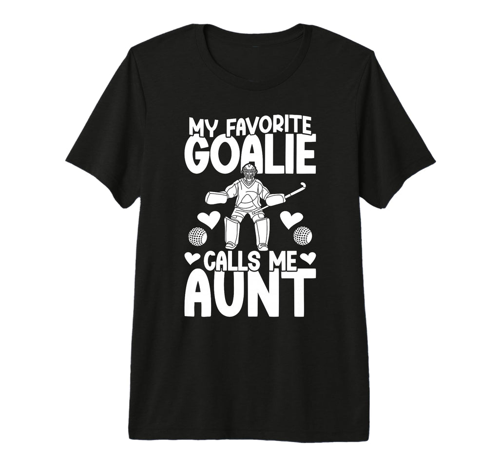 Proud Field Hockey Goalie Aunt Field T-Shirt - Graphic Print for Adults - T-Shirt, Sweatshirt, Hoodie