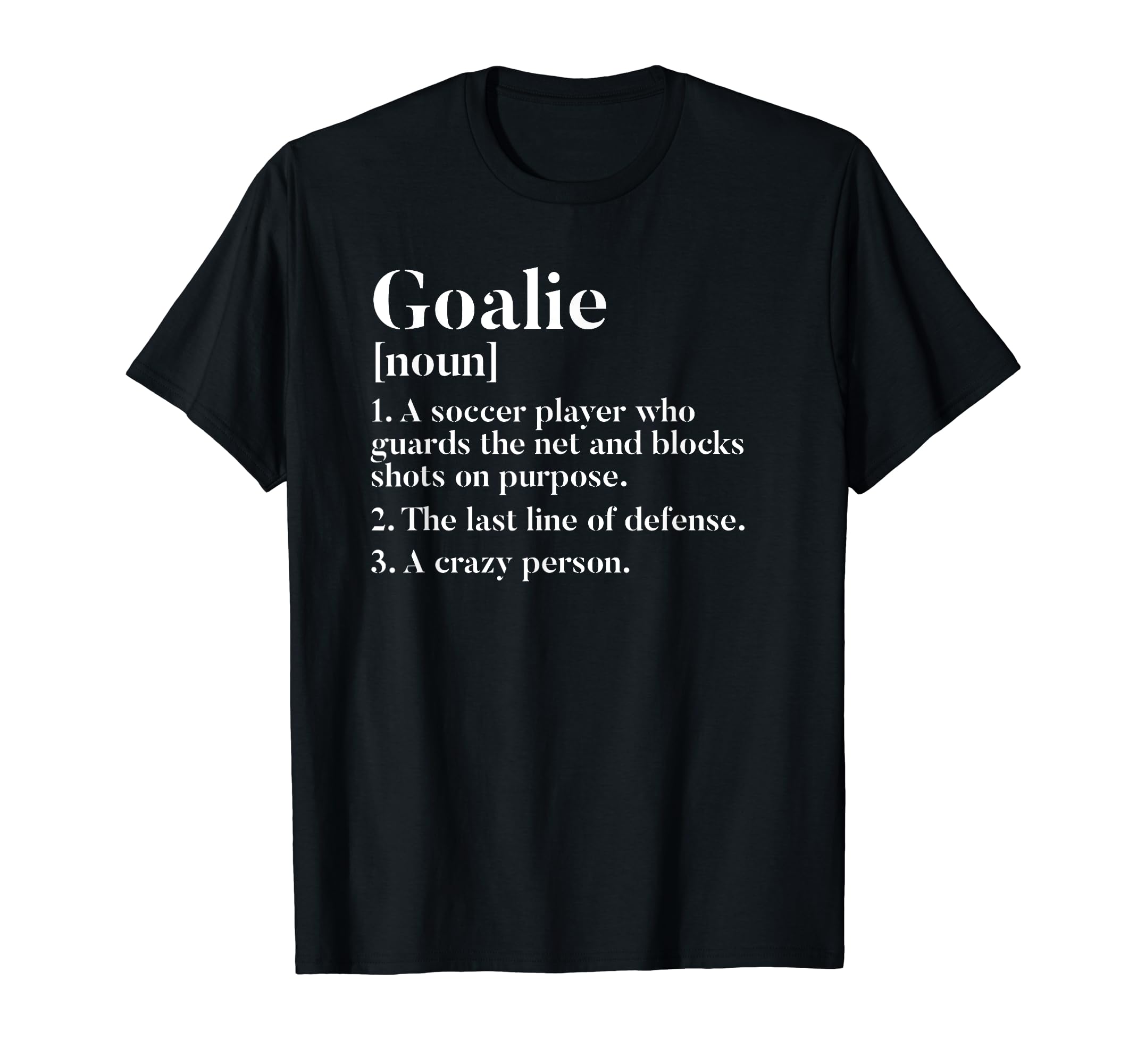 Funny Soccer Goalkeeper Goalie T-Shirt - Minimalist Print for Adults - T-Shirt, Sweatshirt, Hoodie
