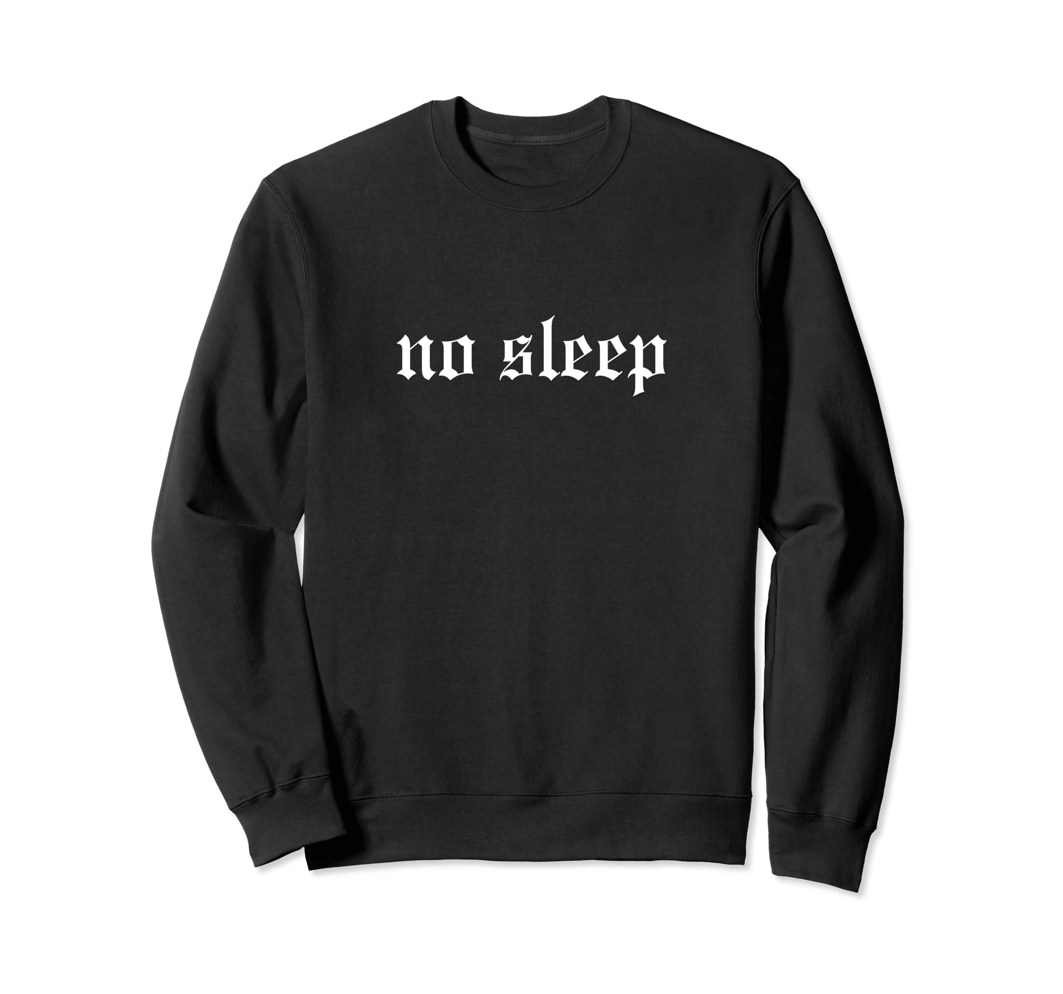 No Sleep Oldschool Rapper Slang Hip Sweatshirt - Minimalist Print Unisex - T-Shirt, Sweatshirt, Hoodie