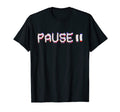 Glitch Vcr Vhs Tape 80S Pause T-Shirt - Novelty Apparel Unisex - T-Shirt, Sweatshirt, Hoodie