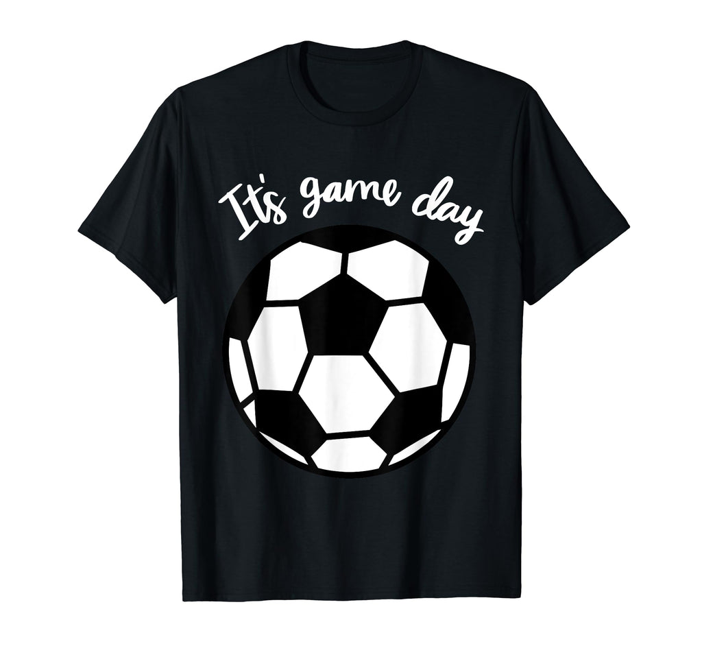 Its Game Day Soccer T-Shirt - Aesthetic Graphic Unisex - T-Shirt, Sweatshirt, Hoodie