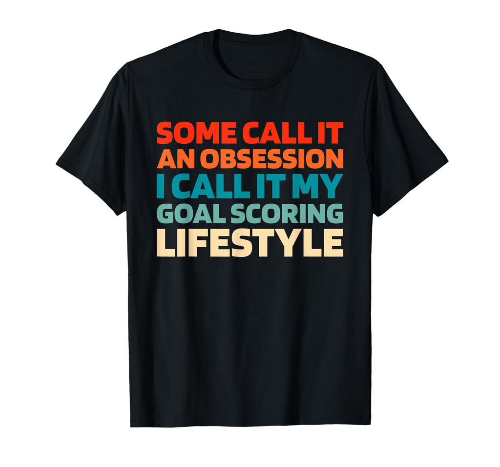 Soccer Team Sports Player Soccer T-Shirt - Fun Novelty Design Unisex - T-Shirt, Sweatshirt, Hoodie
