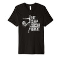 Eat Sleep Soccer Repeat Athletic Passion T-Shirt - Trendy Graphic Unisex - T-Shirt, Sweatshirt, Hoodie