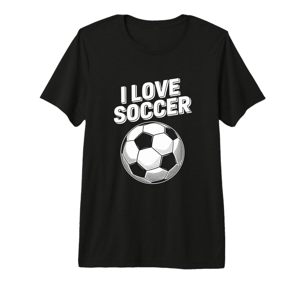 I Love Soccer Passion Soccer Ball Tri T-Shirt - Streetwear Style Men Women - T-Shirt, Sweatshirt, Hoodie