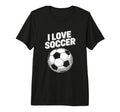 I Love Soccer Passion Soccer Ball Tri T-Shirt - Streetwear Style Men Women - T-Shirt, Sweatshirt, Hoodie