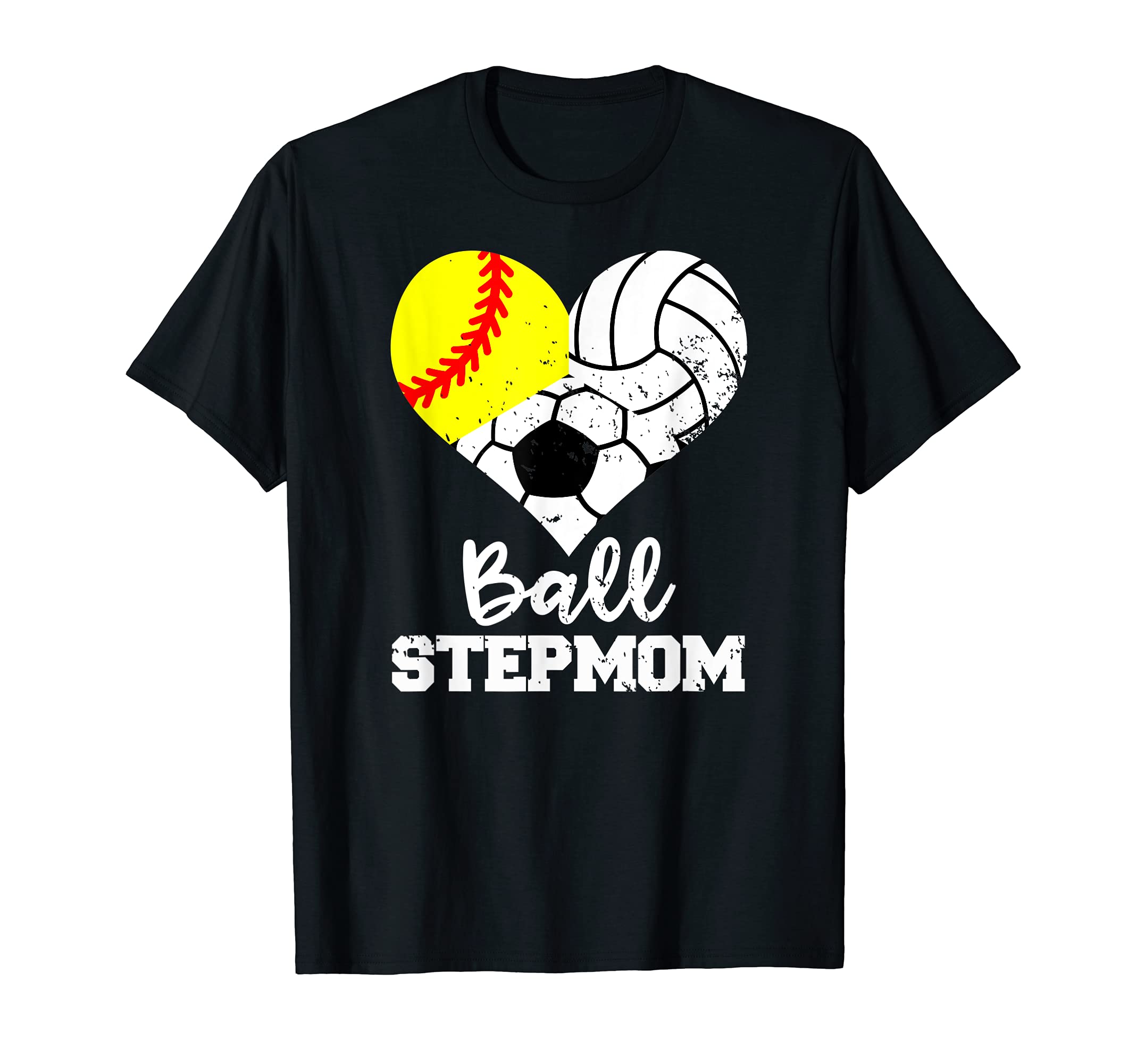 Ball Stepmom Funny Softball Volleyball T-Shirt - Unique Graphic Unisex - T-Shirt, Sweatshirt, Hoodie