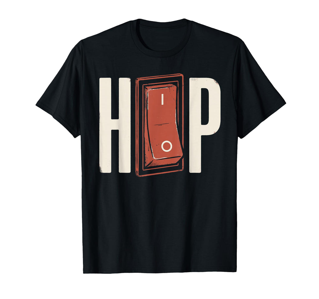 Hip Hop Light Switch Funny Old School T-Shirt - Trendy Graphic Men Women - T-Shirt, Sweatshirt, Hoodie