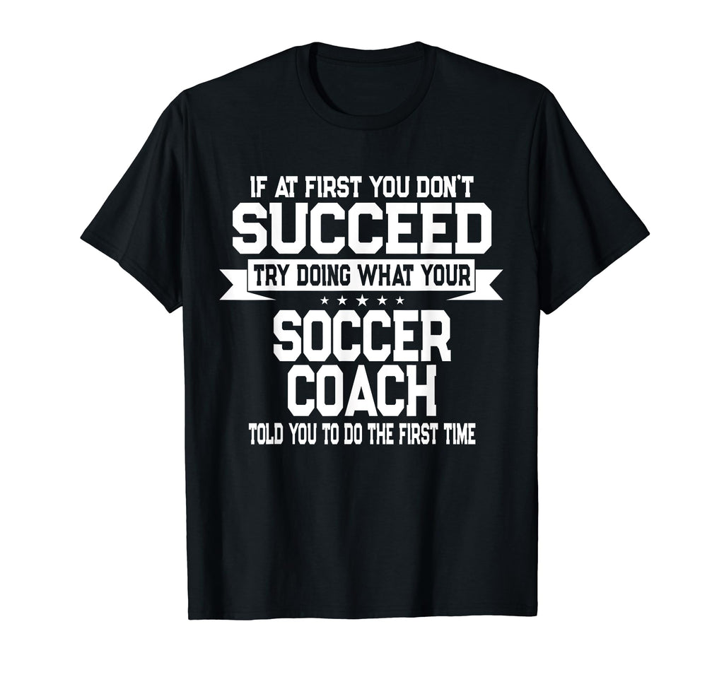 Funny Soccer Sport Coach Player Or T-Shirt - Aesthetic Graphic for Adults - T-Shirt, Sweatshirt, Hoodie